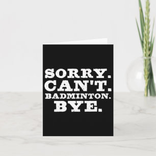 Sorry kan niet badminton bye grappige jongens meis kaart