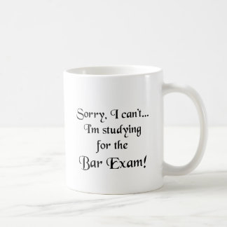 Sorry, kan niet...Bar examen. Koffiemok