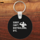 Sorry kan niet bodybuilding bye - Spieren Workout  Sleutelhanger (Voorkant)