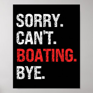 Sorry Kan Niet Bootten Vaarwel Retro Bootliefhebbe Poster