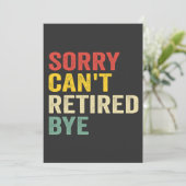 Sorry kan niet gepensioneerd bye grappig retro pen kaart (Staand voorkant)