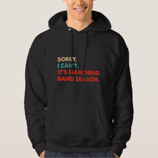Sorry. Kan niet. Het is marsseizoen van de marchin Hoodie