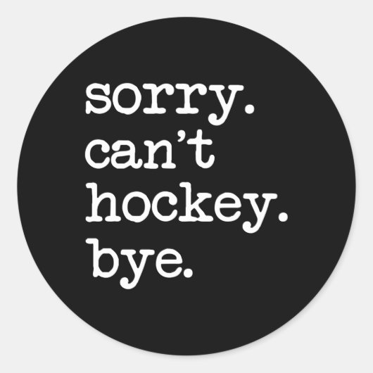 Sorry kan niet hockey bye hockey s ronde sticker (Voorkant)