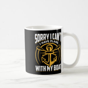 Sorry, kan niet, ik heb plannen met mijn bootkapit koffiemok