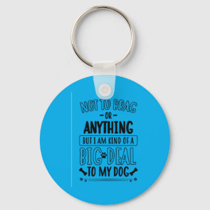 Sorry, kan niet, ik heb plannen met mijn hond sleutelhanger