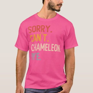Sorry kan niet kameleon bye's grappige kameleon li t-shirt