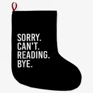 Sorry Kan Niet Lezen Dag Tot Grappige Boekenliefhe Grote Kerstsok