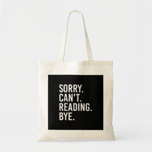 Sorry Kan Niet Lezen Totziens Grappige Boekliefheb Tote Bag