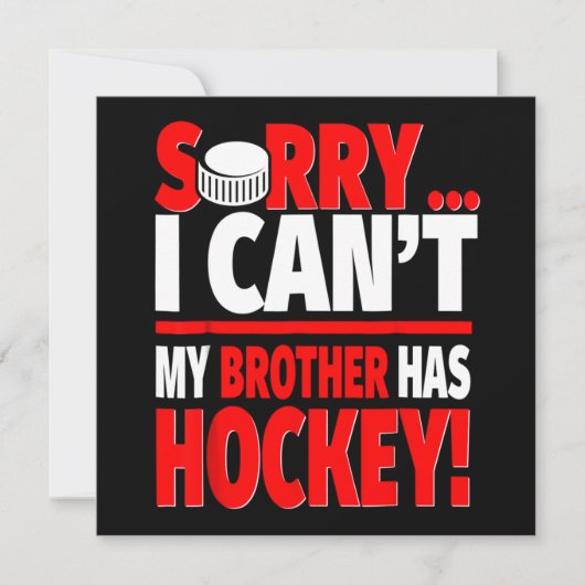 Sorry, kan niet, mijn broer heeft hockey kaart (Voorkant)