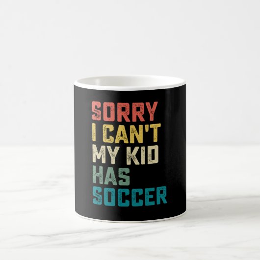 Sorry, kan niet Mijn kind heeft voetbal Mama Papa Koffiemok (Center)