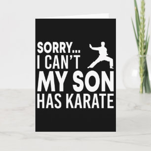 Sorry, kan niet, mijn zoon heeft karate Cl Funny M Kaart