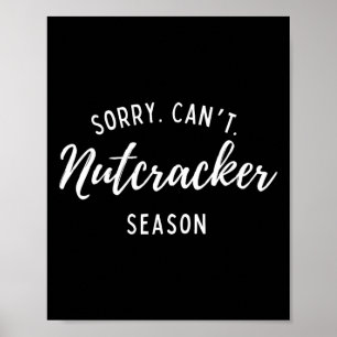 Sorry kan niet Notenkraker Seizoen Kerstmis Kerstm Poster