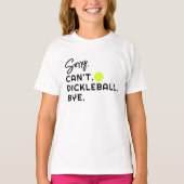 Sorry kan niet pickleball grappige unieke trendy m t-shirt (Voorkant)