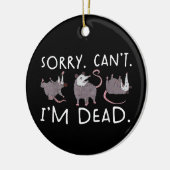 Sorry kan niet possum dood grappige opossum nep do keramisch ornament (Links)