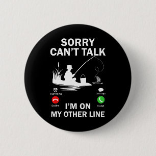 Sorry Kan Niet Praten Ik Ben Op Mijn Andere Lijn F Ronde Button 5,7 Cm