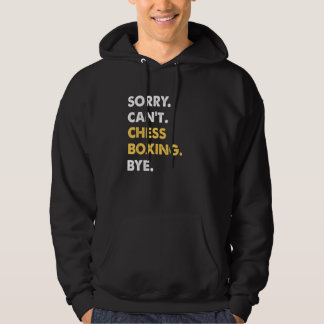 Sorry kan niet schaakboksen door grappig schaakbok hoodie