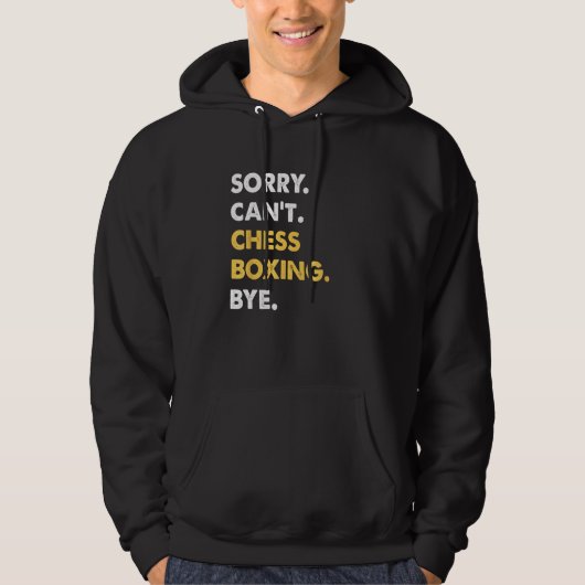 Sorry kan niet schaakboksen door grappig schaakbok hoodie (Voorkant)
