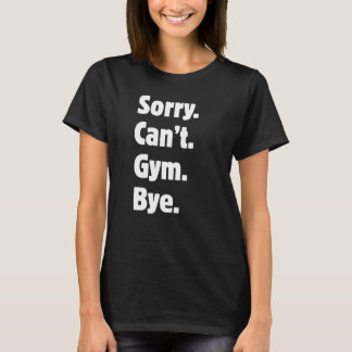 Sorry Kan Niet Sporten Dag Leuk T-Shirt Voor De Sp