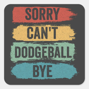 Sorry kan niet treuzelen bye grappig retro  cadeau vierkante sticker