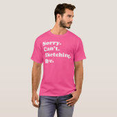 Sorry kan niet vaarwel zeggen - grappige schets t-shirt (Voorkant volledig)