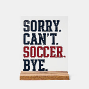Sorry Kan Niet Voetbal Vaarwel Vintage Acryl Bord