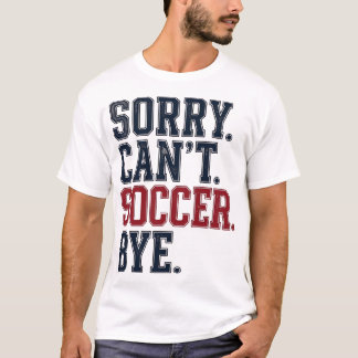 Sorry Kan Niet Voetbal Vaarwel Vintage T-shirt
