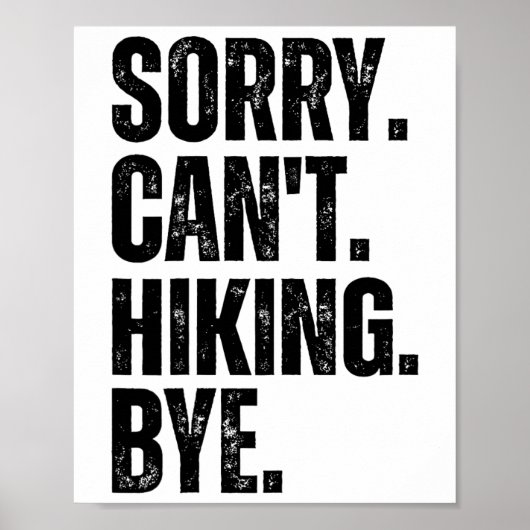 Sorry Kan niet Wandelen Dag Poster (Voorkant)