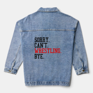 Sorry kan niet worstelen bye worstelaar denim jacket