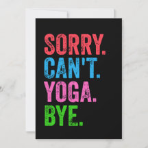 Sorry kan niet yoga bye grappig