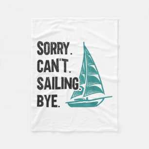 Sorry. Kan niet. Zeilen. Dag. Zeilboot Fleece Deken