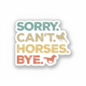 Sorry Kan Paard Dag Sticker (Voorkant)