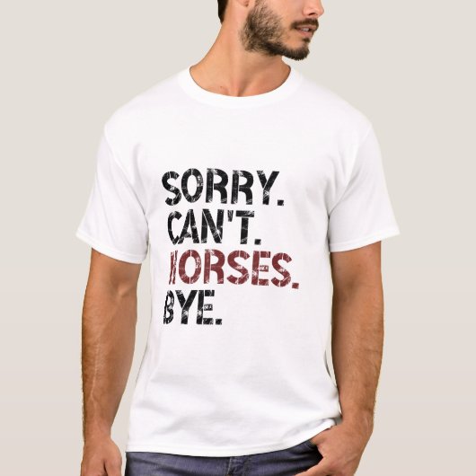 Sorry kan paarden kopen grappige paarden ontwerp v t-shirt (Voorkant)
