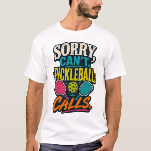 Sorry Kan Pickleball Oproepen Retro Sport T-shirt