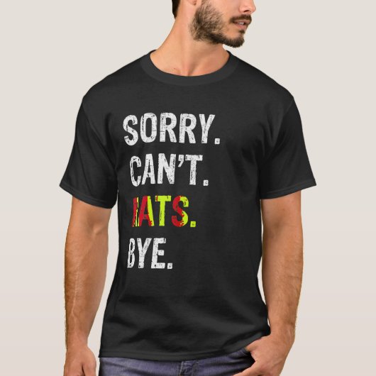 Sorry kan ratten bye t Shirt (Voorkant)