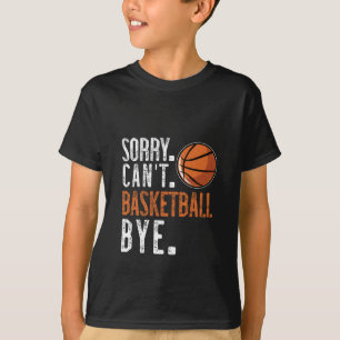 Sorry. Kantelen. Basketbal. Doei. 1 T-shirt