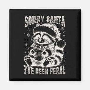  Sorry Kerstman Ik ben Feral Raccoon Christ gewees Magneet