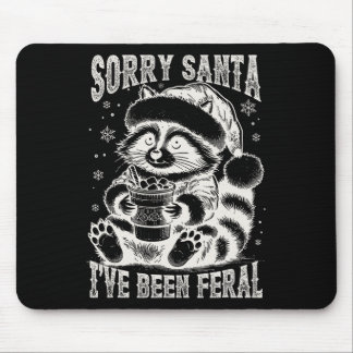Sorry Kerstman Ik ben Feral Raccoon Christ gewees Muismat