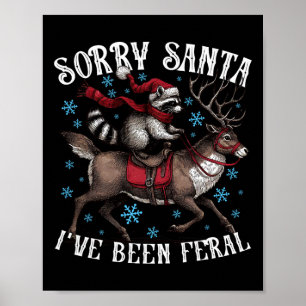 Sorry Kerstman, ik ben Feral Raccoon Santa Hat Fun Poster