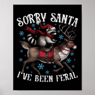 Sorry Kerstman, ik ben Feral Raccoon Santa Hat Fun Poster
