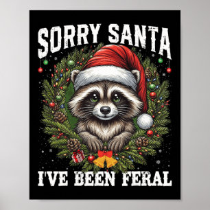 Sorry kerstman, ik ben verwilderd kerst wasbeer le poster