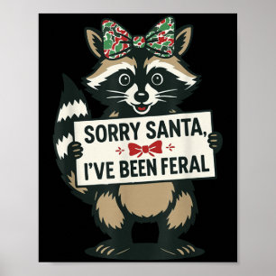 Sorry Kerstman ik ben wild geweest Funny Wasbeer M Poster