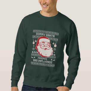 Sorry Kerstman Vrienden Slechte Invloed Lelijk Ker Trui