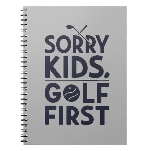 Sorry Kids Golf First Bold Golf Humor Art Notitieboek (Voorkant)