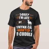 Sorry, laat Sphynx-kat wilde kussen T-shirt (Voorkant)