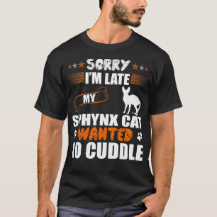 Sorry, laat Sphynx-kat wilde kussen T-shirt