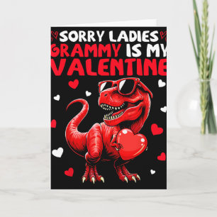 Sorry Ladies Grammy Is My Valentine Dinosaur Vakan Kaart