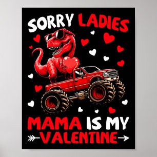 Sorry Ladies Mama Is Mijn Valentijnsdinosaurus Mon Poster
