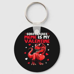 Sorry Ladies Meme Is Mijn Valentijn Dinosaurus Vas Sleutelhanger