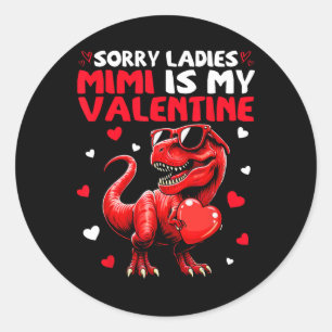 Sorry Ladies Mimi Is Mijn Valentijnsdag Dinosaurus Ronde Sticker