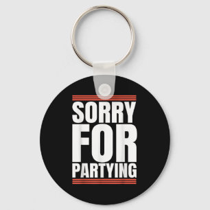 Sorry Leuk Voor Feestelijke Koude Feest Verjaardag Sleutelhanger
